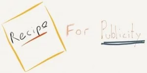 Ingredients for a Successful Publicity Recipe